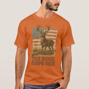 The Buck Stops Here – Patriotic Deer Huntin (2) T-Shirt