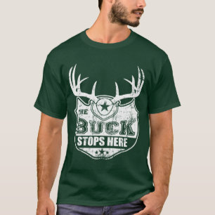 The Buck Stops Here T-Shirt