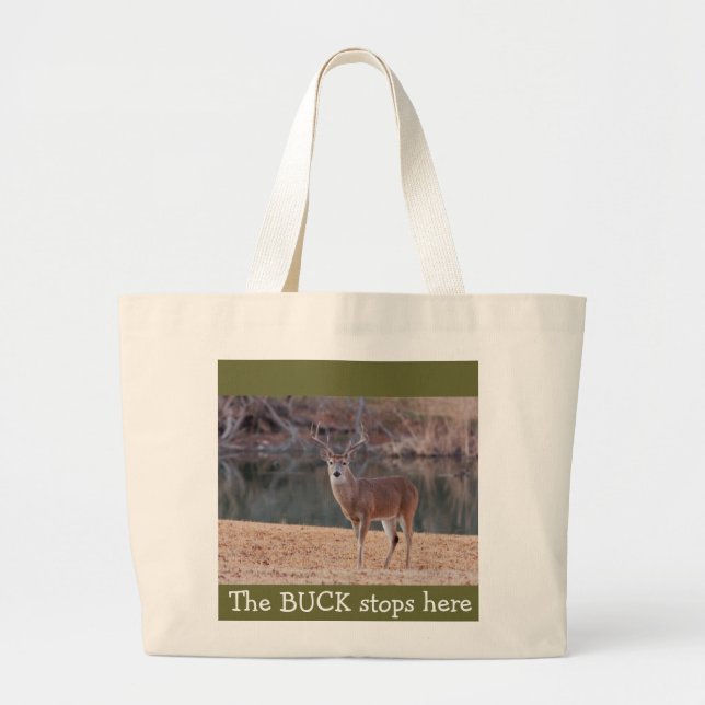 "The BUCK stops here" Tote (Front)