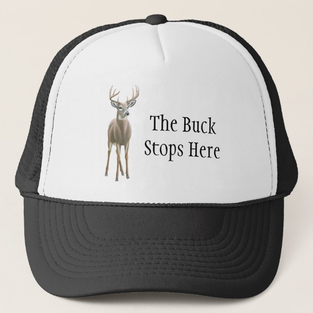 The Buck Stops Here Trucker Hat (Front)