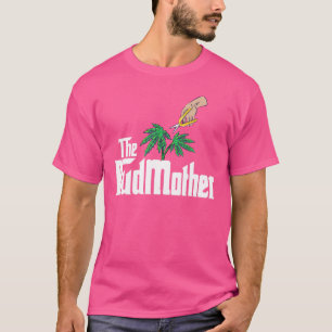 The Bud Mother Stoner Big Boss Mum  Weed Dispensar T-Shirt