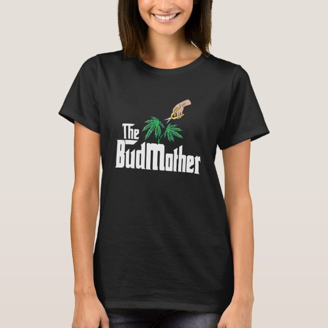 The Bud Mother Stoner Big Boss Mum  Weed Dispensar T-Shirt (Front)