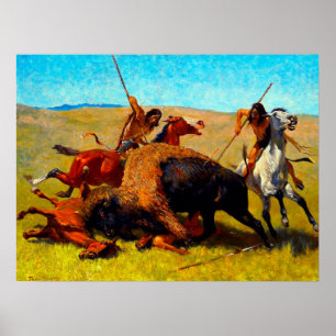 The Buffalo Hunt Frederic Remington 1890 Poster