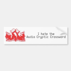 The Bugle: I hate the Audio Cryptic Crossword Bumper Sticker