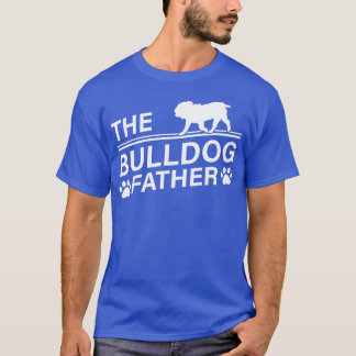 The Bulldog Father Bulldog Owner Fathers Day retro T-Shirt