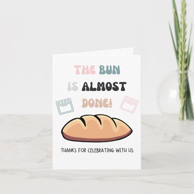 The Bun Is Almost Done Baby Shower Thank You Card (Front)