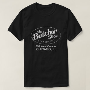 The Butcher Shop Steakhouse, Chicago, IL T-Shirt