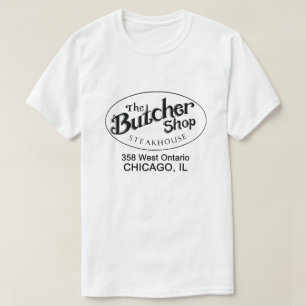 The Butcher Shop Steakhouse, Chicago, IL T-Shirt