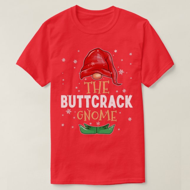 The buttcrack Gnome Family Matching Christmas Outf T-Shirt (Design Front)