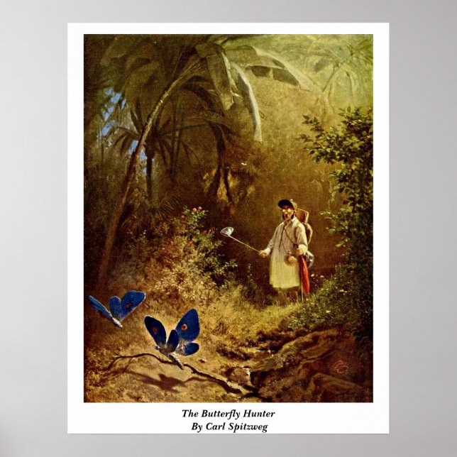 The Butterfly Hunter By Carl Spitzweg Poster (Front)