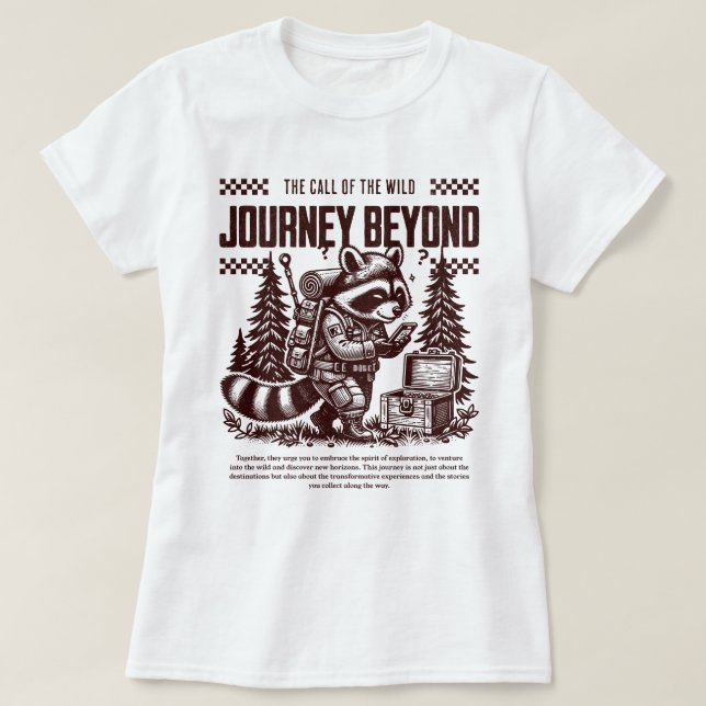 The Call of the Wild Journey Beyond T-Shirt (Design Front)