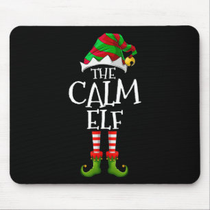 The Calm Elf Christmas Family Matching Xmas Group Mouse Mat