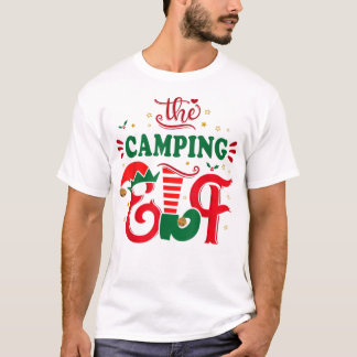 The camping elf funny christmas gift Fa T-Shirt