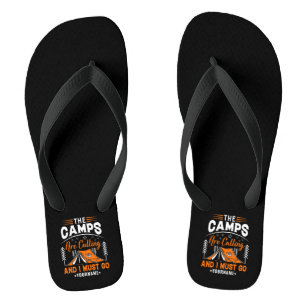 The Camps Are Calling And I Must Go Flip Flops