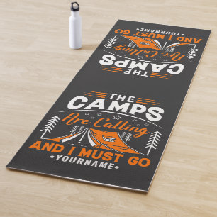 The Camps Are Calling And I Must Go Yoga Mat