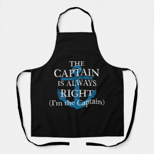 The Captain Is Always Right and I'm The Captain F Apron