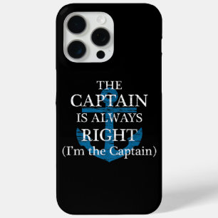 The Captain Is Always Right and I'm The Captain F iPhone 15 Pro Max Case