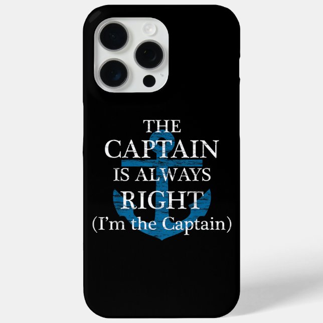 The Captain Is Always Right and I'm The Captain  F Case-Mate iPhone Case (Back)
