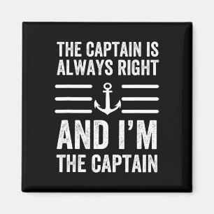 The Captain Is Always Right And I'm The Captain Fu Magnet