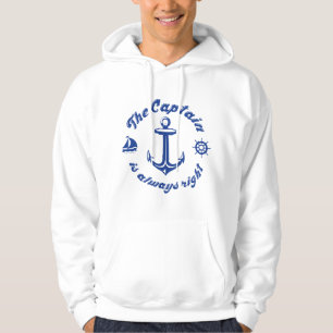 The Captain Is Always Right Hoodie