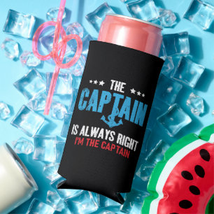 The Captain Is Always Right Im The Captain Seltzer Can Cooler
