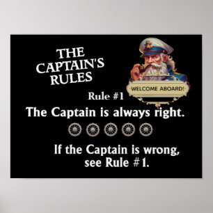 The Captain's Rules - Captain always right Poster