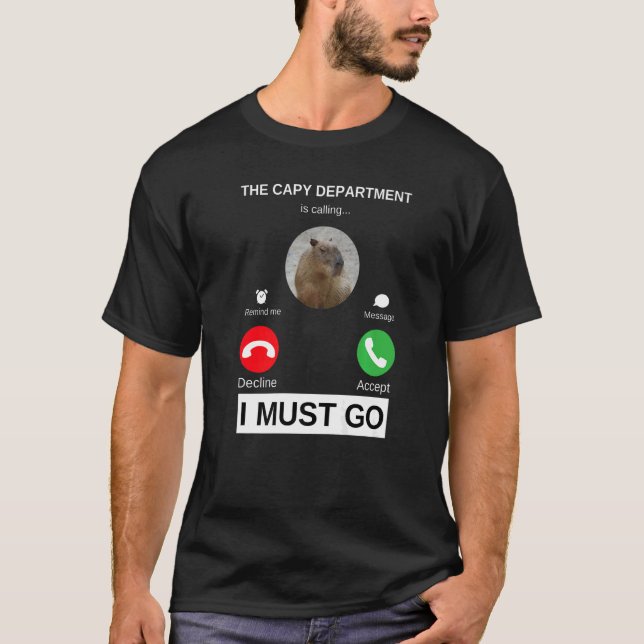 The Capybara Department is Calling  Capy Pulls Up T-Shirt (Front)