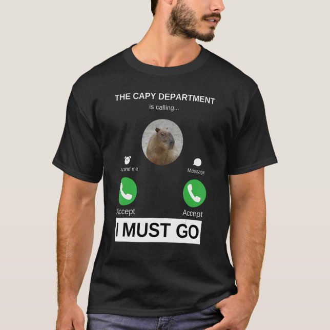 The Capybara Department is Calling   Capy Pulls Up T-Shirt (Front)