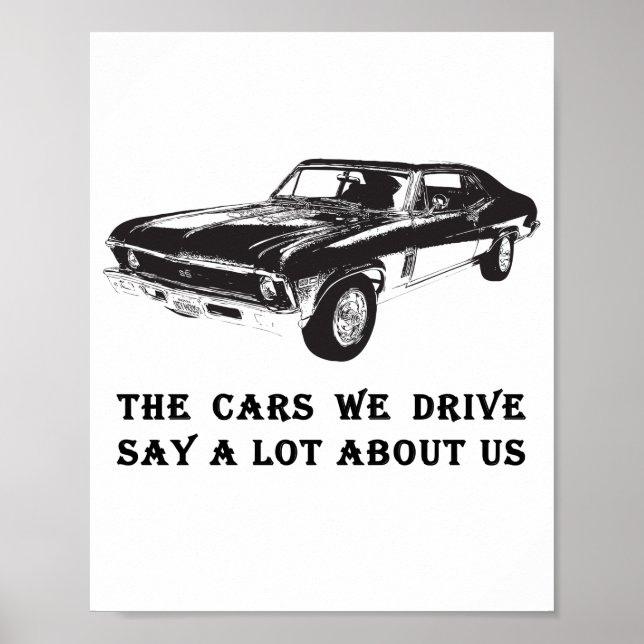 The cars we drive say a lot about us poster (Front)