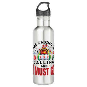 The Casino is Calling and I Must Go Funny Gambler 710 Ml Water Bottle