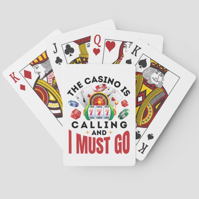 The Casino is Calling and I Must Go Funny Gambler Playing Cards (Back)