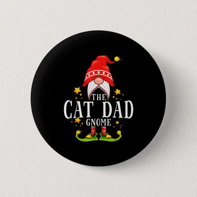 The Cat Dad Gnome Christmas Matching For Men Women 6 Cm Round Badge (Front)