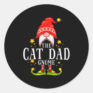 The Cat Dad Gnome Christmas Matching For Men Women Classic Round Sticker