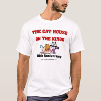 The Cat House on the Kings 20th Anniversary shirt