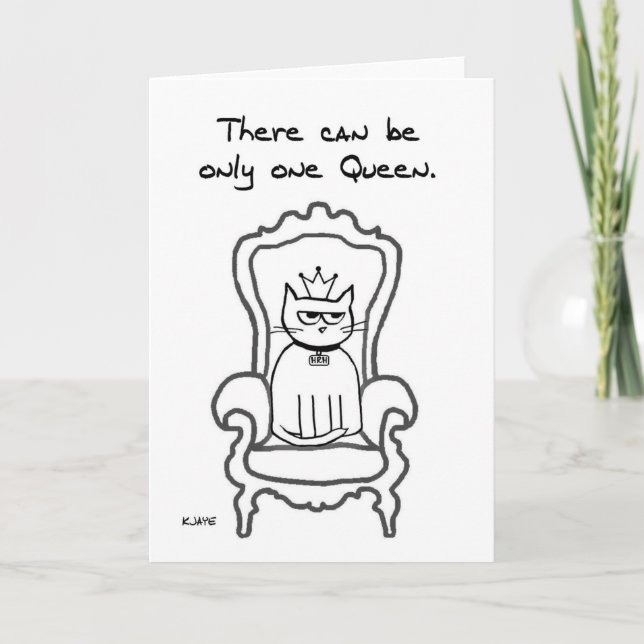The Cat is the Queen Card (Front)