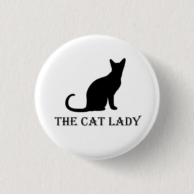 The Cat Lady Pinback Badge Button (Front)