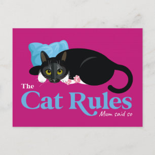 The Cat Rules...Mum said so Postcard