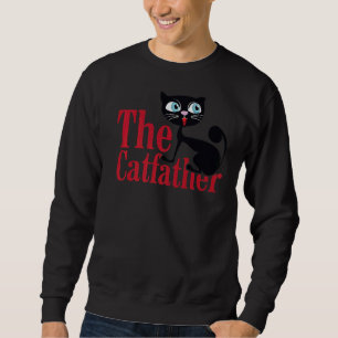 The Catfather Cat Dad Black Cat Sweatshirt