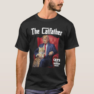 The Catfather Cat For Trump 2024  for Men Women T-Shirt