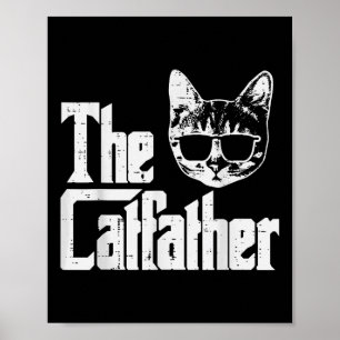 The Catfather Funny Cat Dad Fathers Day Movie Pun  Poster