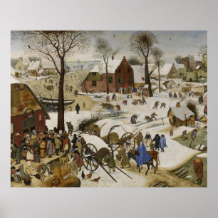 The Census at Bethlehem (by Pieter Bruegel) Poster