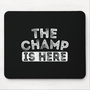 The Champ Is Here Srt Motivational Funny Martial A Mouse Mat
