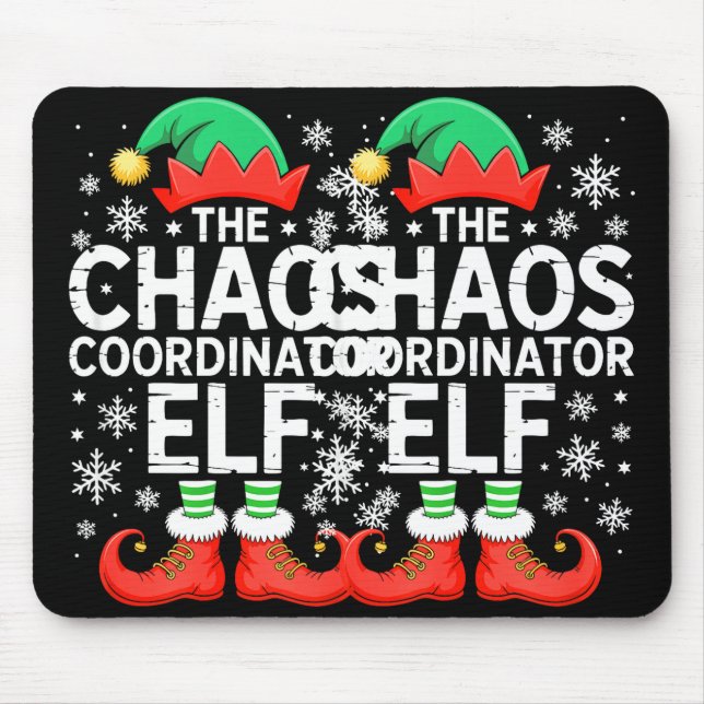 The Chaos Coordinator Elf Shirt Family Matching Ch Mouse Mat (Front)