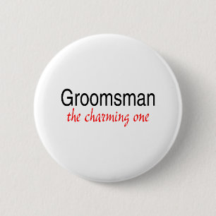 The Charming Groomsman 6 Cm Round Badge