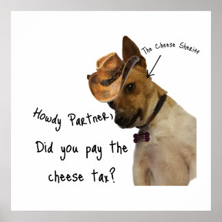The cheese Sheriff Poster