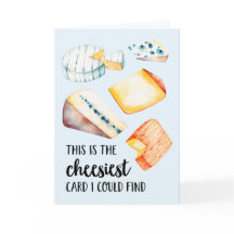 The Cheesiest | Funny Birthday Card