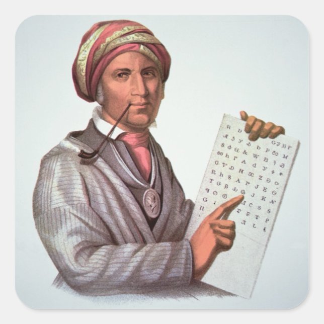 The Cherokee Scholar, Sequoyah (1776-1843) (colour Square Sticker (Front)