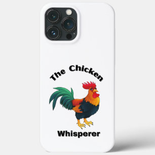 The Chicken Whisperer. chickens, humour, funny iPhone 13 Pro Max Case