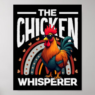 The Chicken Whisperer Cool Rooster Sungles Rainbow Poster