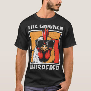 The Chicken Whisperer Farmer Animal Farm Funny For T-Shirt
